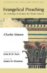 Evangelical Preaching: An Anthology of Sermons by Charles Simeon - Charles Simeon