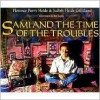 Sami and the Time of the Troubles - Florence Parry Heide