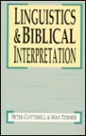 Linguistics & Biblical Interpretation - Max Turner, Peter Cotterell