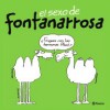 El sexo de Fontanarrosa (Biblioteca Fontanarrosa: El sexo de Fontanarrosa, #1) - Roberto Fontanarrosa