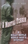 A Mortal Terror - James R. Benn