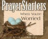 When You're Worried (PrayerStarters) - Daniel Grippo