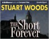 The Short Forever - Stuart Woods, Robert Lawrence