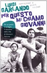 Per questo mi chiamo Giovanni - Luigi Garlando