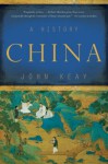 China: A History - John Keay