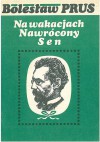 Na wakacjach; Nawrócony; Sen - Bolesław Prus