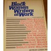 Black Women Writers at Work - Claudia Tate