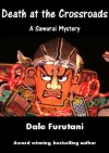 Death at the Crossroads (Samurai Mysteries) - Dale Furutani