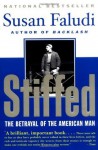 Stiffed: The Betrayal Of The American Man - Susan Faludi