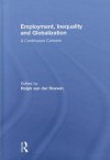 Employment, Inequality and Globalization: A Continuous Concern - Rolph Van Der Hoeven