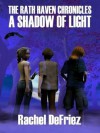 A Shadow of Light - Rachel DeFriez