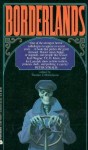 Borderlands - Thomas F. Monteleone