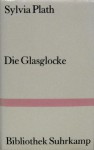 Die Glasglocke - Sylvia Plath