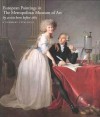 European Paintings in The Metropolitan Museum of Art by Artists Born before 1865: A Summary Catalogue - Katharine Baetjer