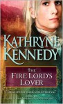 The Fire Lord's Lover (The Elven Lords #1) - Kathryne Kennedy