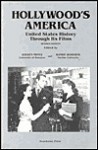 Hollywood's America: United States History Through Its Films - Steven Mintz