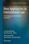 New Approaches to International Law: The European and the American Experiences - Jos Mar a. Beneyto, David Kennedy