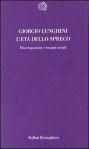 L'eta Dello Spreco: Disoccupazione E Bisogni Sociali (Temi) (Italian Edition) - Giorgio Lunghini