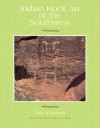 Indian Rock Art of the Southwest (School of American Research Southwest Indian Arts Series) - Polly Schaafsma