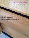 Explorations: Emily and the Lusts of Prophettown (Explorations #10) - Emily Tilton