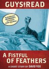 Guys Read: A Fistful of Feathers: A Short Story from Guys Read: Funny Business - David Yoo, Jon Scieszka, Adam Rex