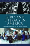 Girls And Literacy In America: Historical Perspectives To The Present - Miriam Forman-Brunell, JANE DR GREER