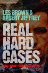 Real Hard Cases: Unsolved Crimes Reinvestigated - Les Brown, Robert Jeffrey