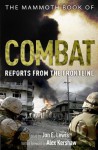 The Mammoth Book of Combat: Reports from the Frontline - Jon E. Lewis