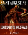 Expositions On The Book Of Psalms (With Active Table of Contents) - Augustine of Hippo, Philip Schaff