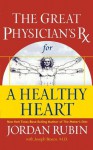 The Great Physician's RX for a Healthy Heart - Jordan Rubin