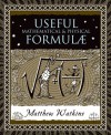 Useful Mathematical and Physical Formulae - Matthew Watkins, Matt Tweed