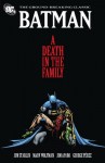 Batman: A Death in the Family & A Lonely Place of Dying - Jim Starlin, Marv Wolfman, Jim Aparo, Mike DeCarlo, George Pérez