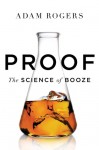 Proof: The Science of Booze - Adam Rogers