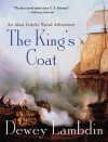 The King's Coat: An Alan Lewrie Naval Adventure - Dewey Lambdin