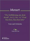 "Die Entfuhrung aus dem Serail", Act 2, No. 14 "Vivat Bacchus, Bacchus lebe" - Wolfgang Amadeus Mozart