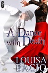 A Dance with Death - Louisa Bacio