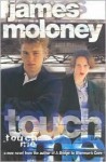 Touch Me - James Moloney