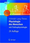 Physiologie Des Menschen Mit Pathophysiologie - Robert F. Schmidt, Florian Lang