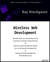 Wireless Web Development - Ray Rischpater