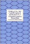 Tales of Yamato: A Tenth Century Poem-Tale - Mildred Tahara