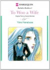 To Woo A Wife - Bachelor Brothers #1 (Harlequin Comics) - Yoko Hanabusa, Carole Mortimer