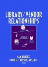 Library/Vendor Relationships - Sam Brooks, David H. Carlson