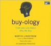 Buyology: Truth and Lies about Why We Buy - Martin Lindstrom, Don Leslie