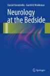 Neurology at the Bedside - Daniel Kondziella, Gunhild Waldemar