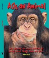 Ask An Animal: Why Animals are Much Better at Doing Some Things than We Are - Miranda Smith