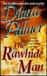 The Rawhide Man - Diana Palmer