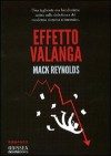 Effetto valanga - Mack Reynolds, L. Volpino