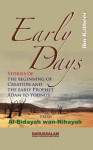 Early Days - Ibn Kathir, Darussalam