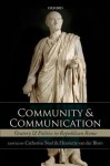 Community and Communication: Oratory and Politics in the Roman Republic - Catherine Steel, Henriette van der Blom