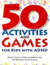 50 Activities and Games for Kids with ADHD - Patricia O. Quinn